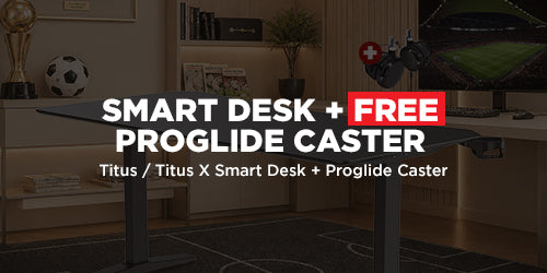 Titus / Titus X Smart Desk + FREE Proglide Caster