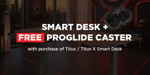 Titus / Titus X Smart Desk + FREE Proglide Caster